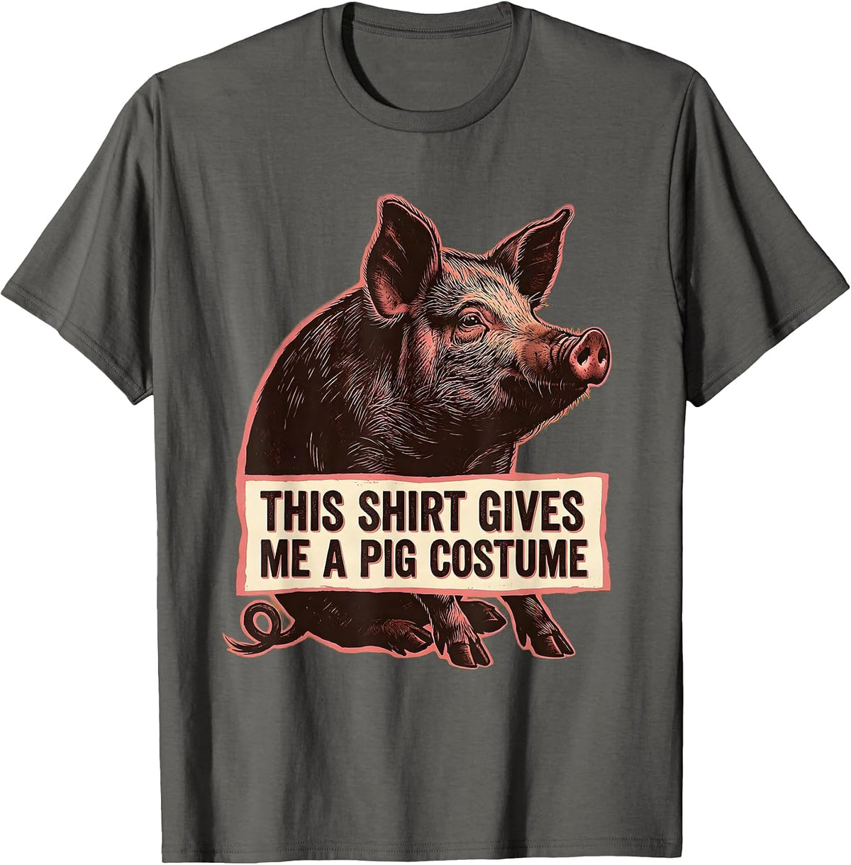 Men's This Shirt Gives Me A Pig Costume Funny Pig Lover Halloween T-Shirt - Asphalt Grey