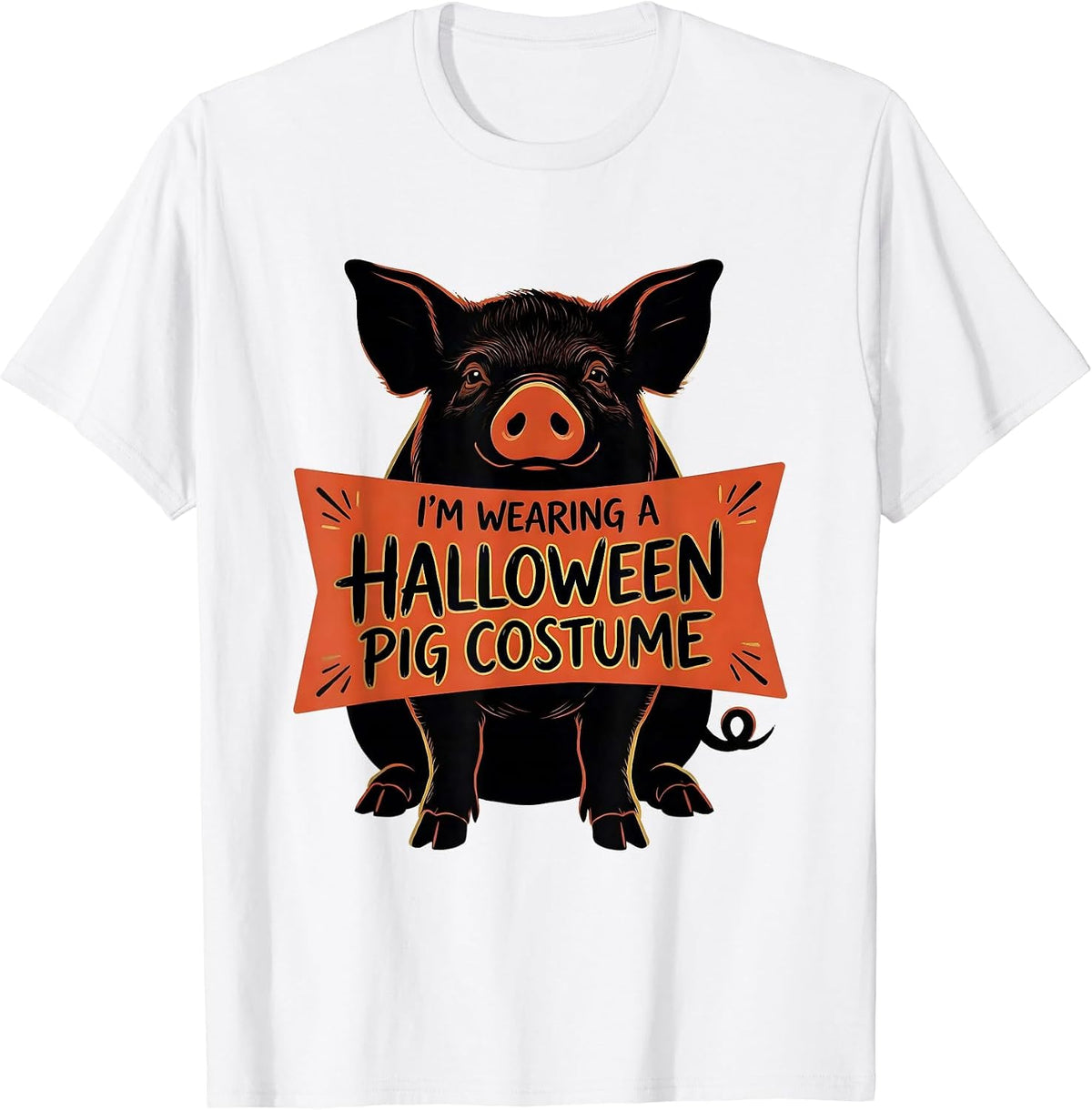 Men's I'm Wearing A Halloween Pig Costume Funny Pig Lover Matching T-Shirt - White