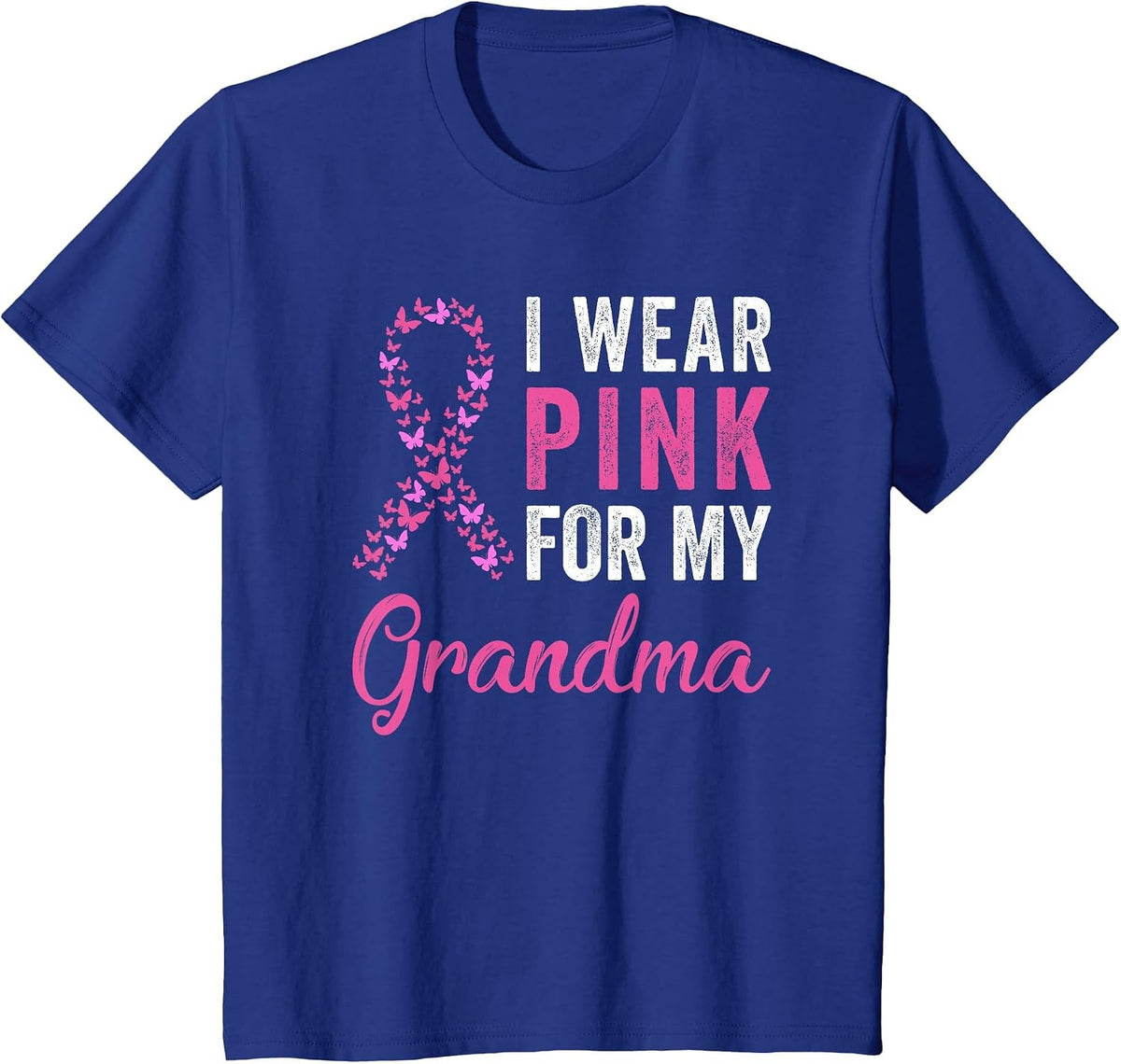 I Wear Pink for My Grandma Ribbon Breast Cancer Support T-Shirt - Royal Blue