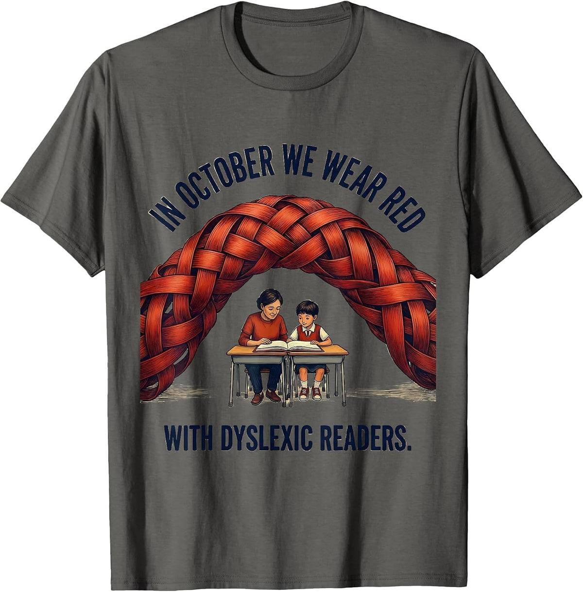 Men's In October We Wear Red With Dyslexic Readers Teacher T-Shirt - Asphalt Grey
