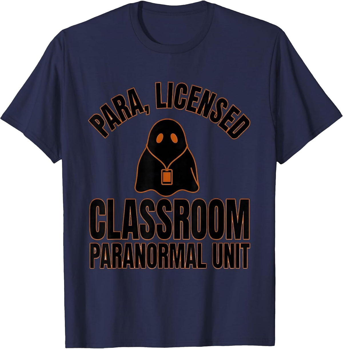Para, Licensed — Classroom Paranormal Unit Funny T-Shirt - Navy Blue