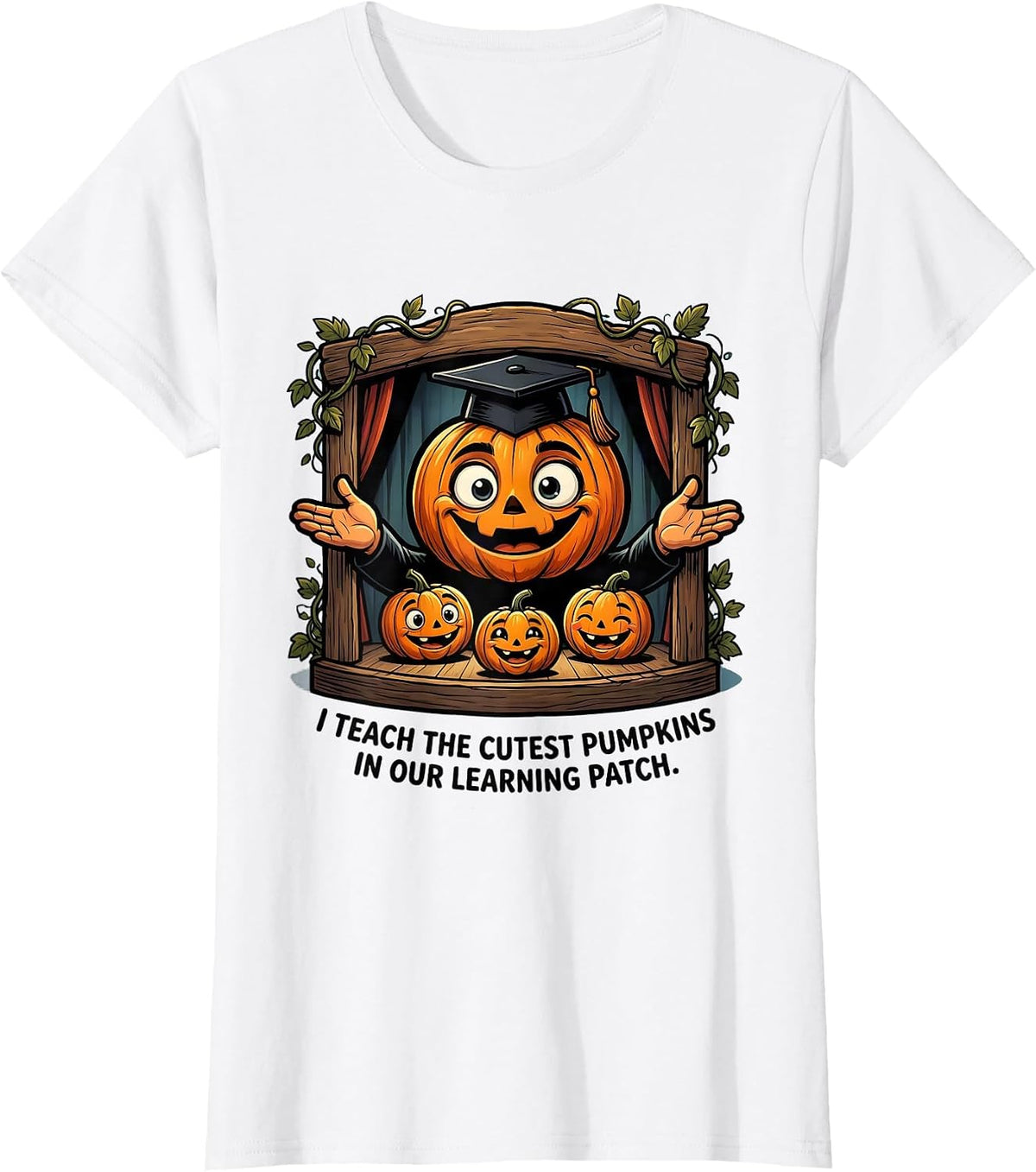 I Teach The Cutest Pumpkins In Our Learning Patch Teacher T-Shirt - White