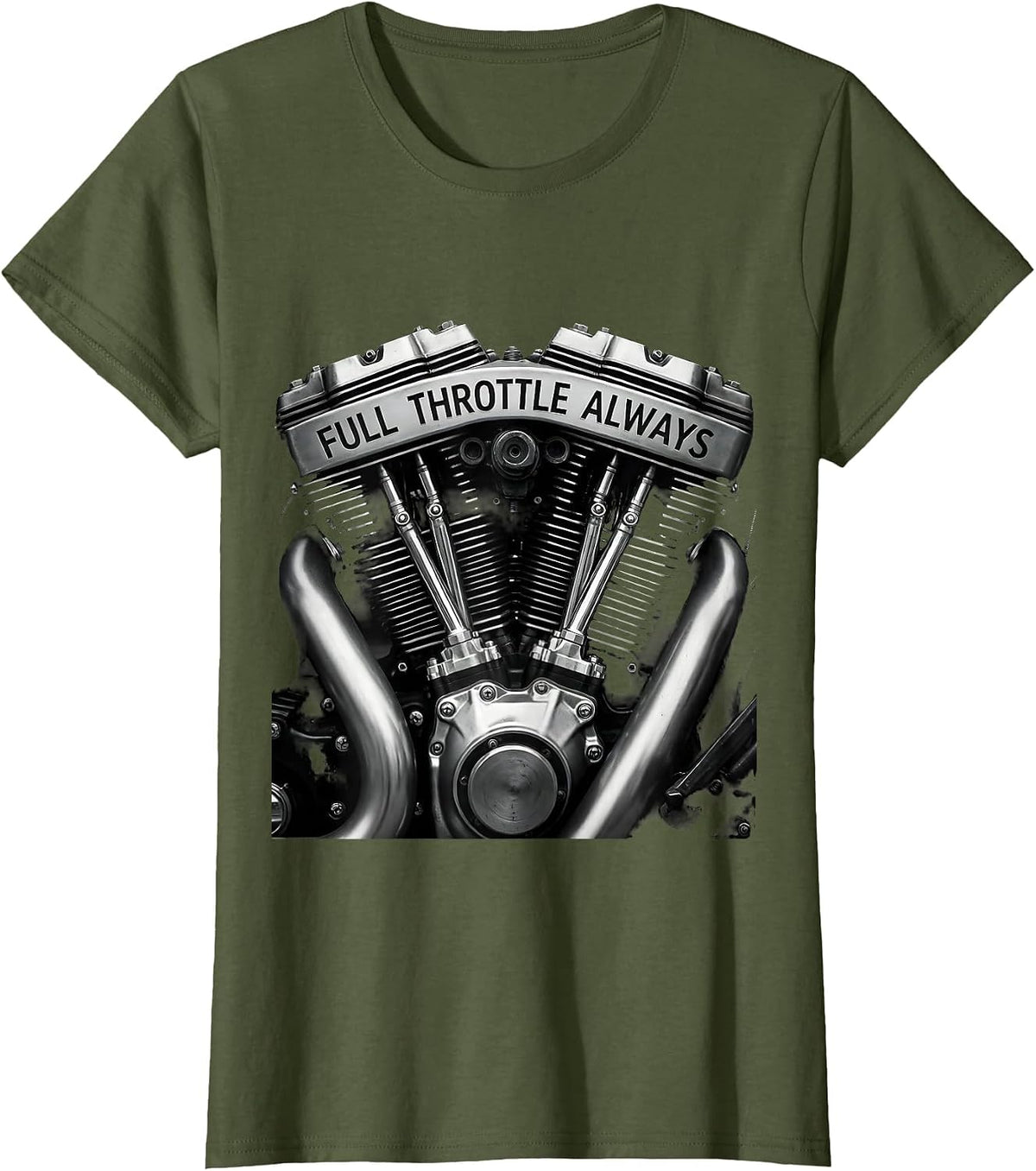 Women's Full Throttle Always Motorcycle Rider Design T-Shirt - Olive Green