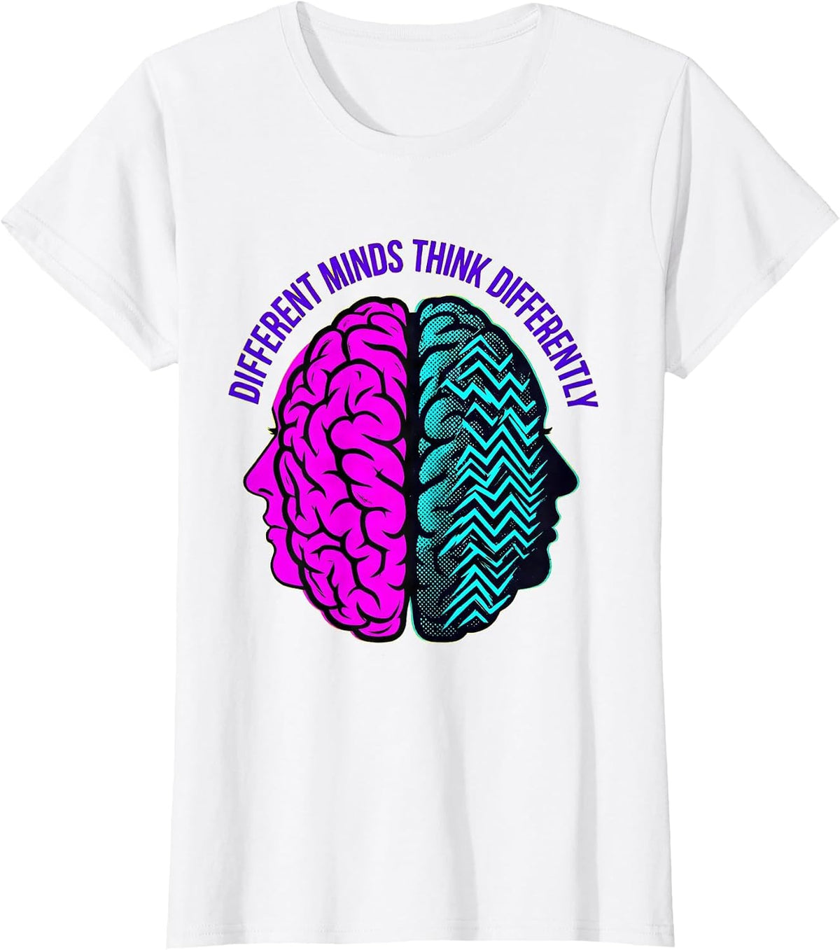 Women's Different Minds Think Differently Dyslexia Design T-Shirt - White