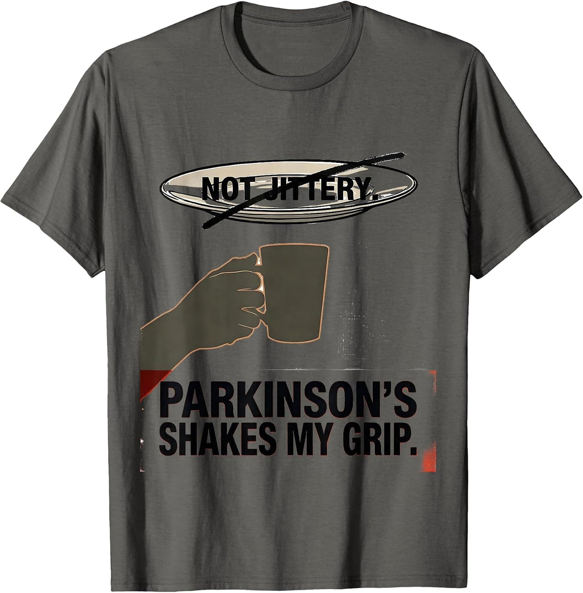 Men's Not Jittery Parkinson's Shakes My Grip Awareness Warrior T-Shirt - Asphalt Grey