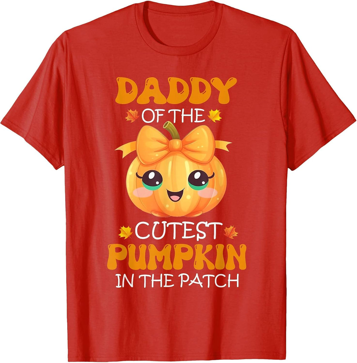 Daddy of The Cutest Pumpkin in The Patch Halloween T-Shirt - Red