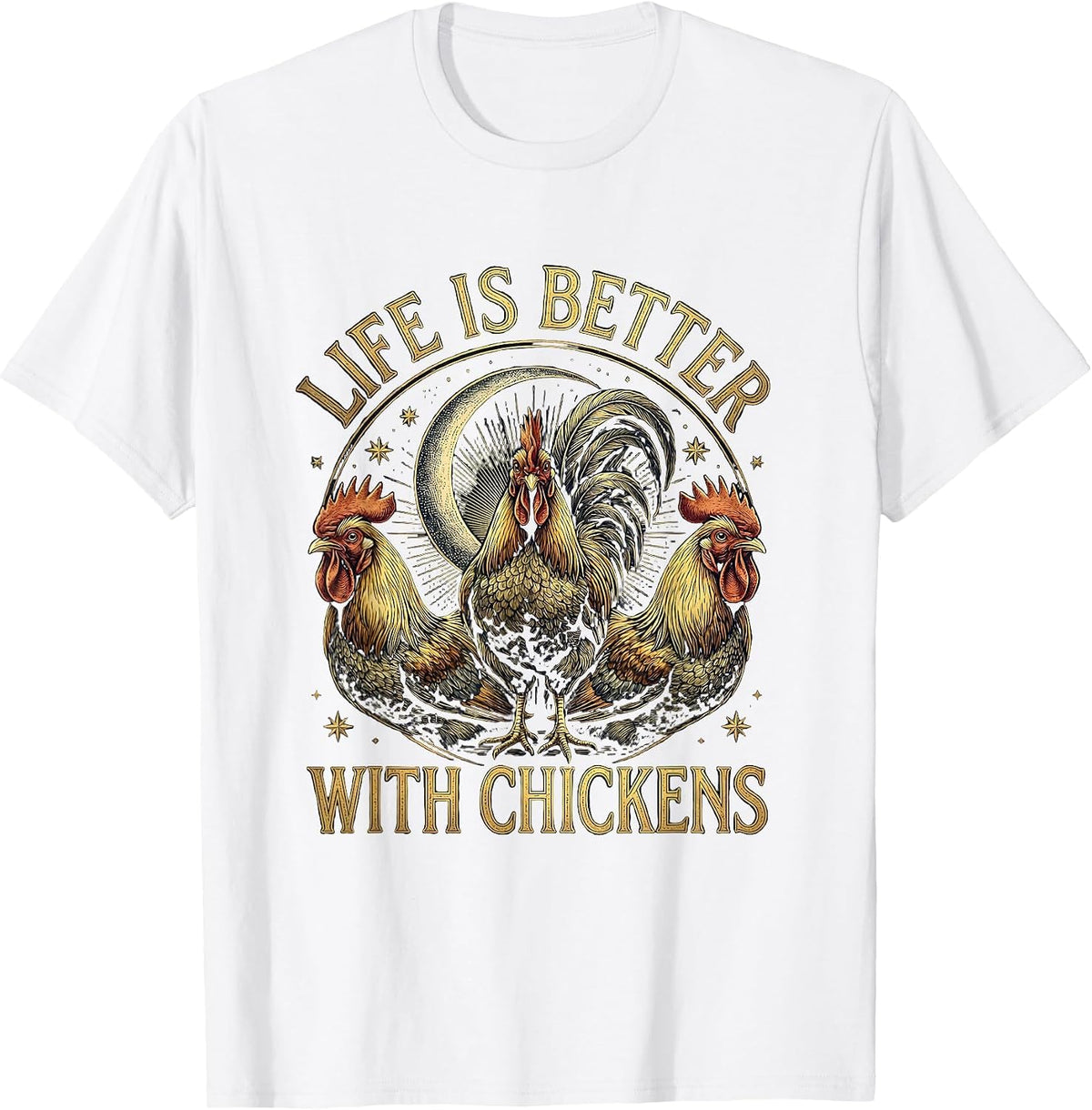 Men's Life Is Better With Chickens Funny Poultry Design T-Shirt - White