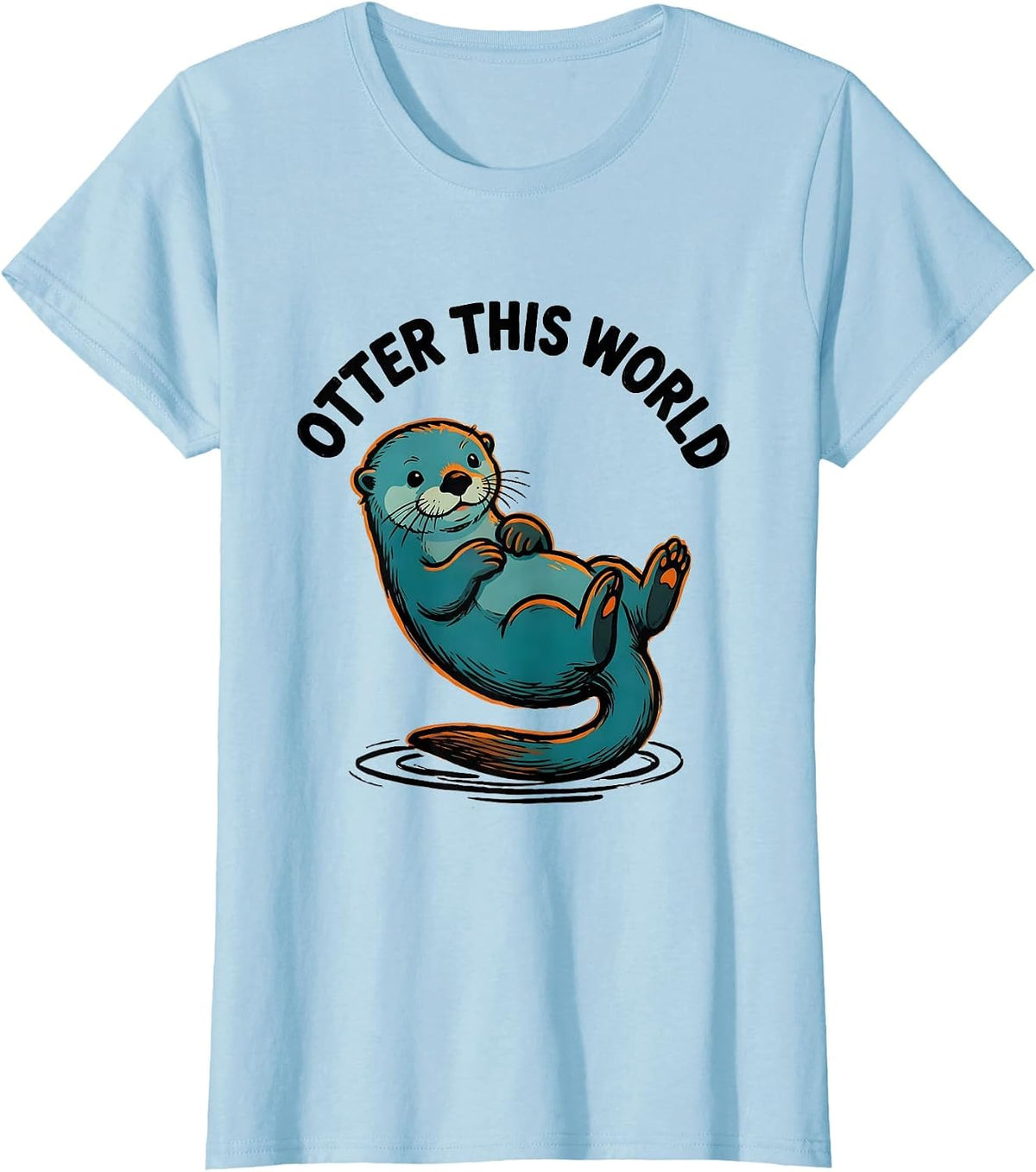 Women's Otter This World Funny Otter Lover Nature Humor T-Shirt - Baby Blue