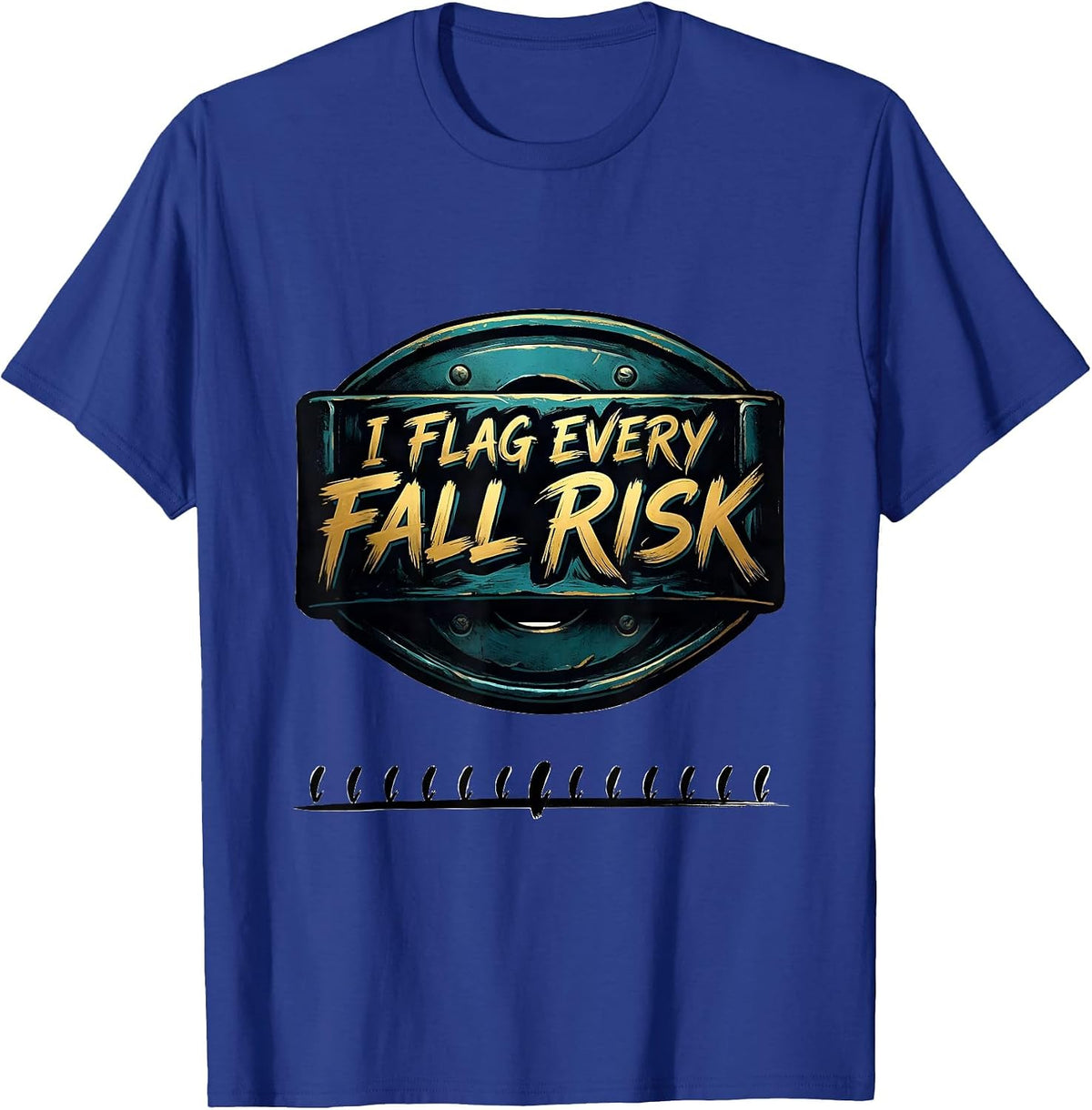 I Flag Every Fall Risk Funny Physical Therapist Occupational T-Shirt - Royal Blue