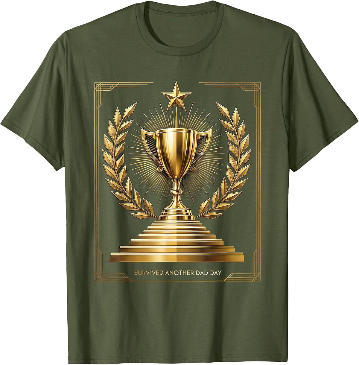 Men's Survived Another Dad Day Funny Father Design T-Shirt - Olive Green