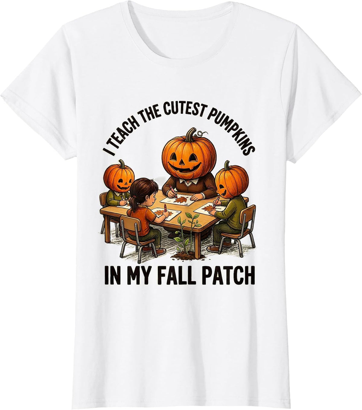 I Teach The Cutest Pumpkins In My Fall Patch Teacher T-Shirt - White