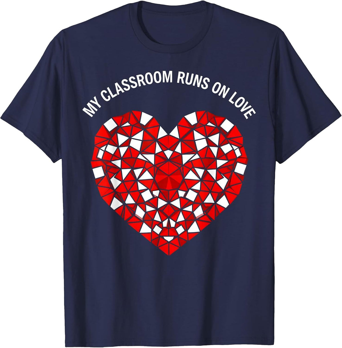 My Classroom Runs On Love Special Ed Teacher T-Shirt - Navy Blue
