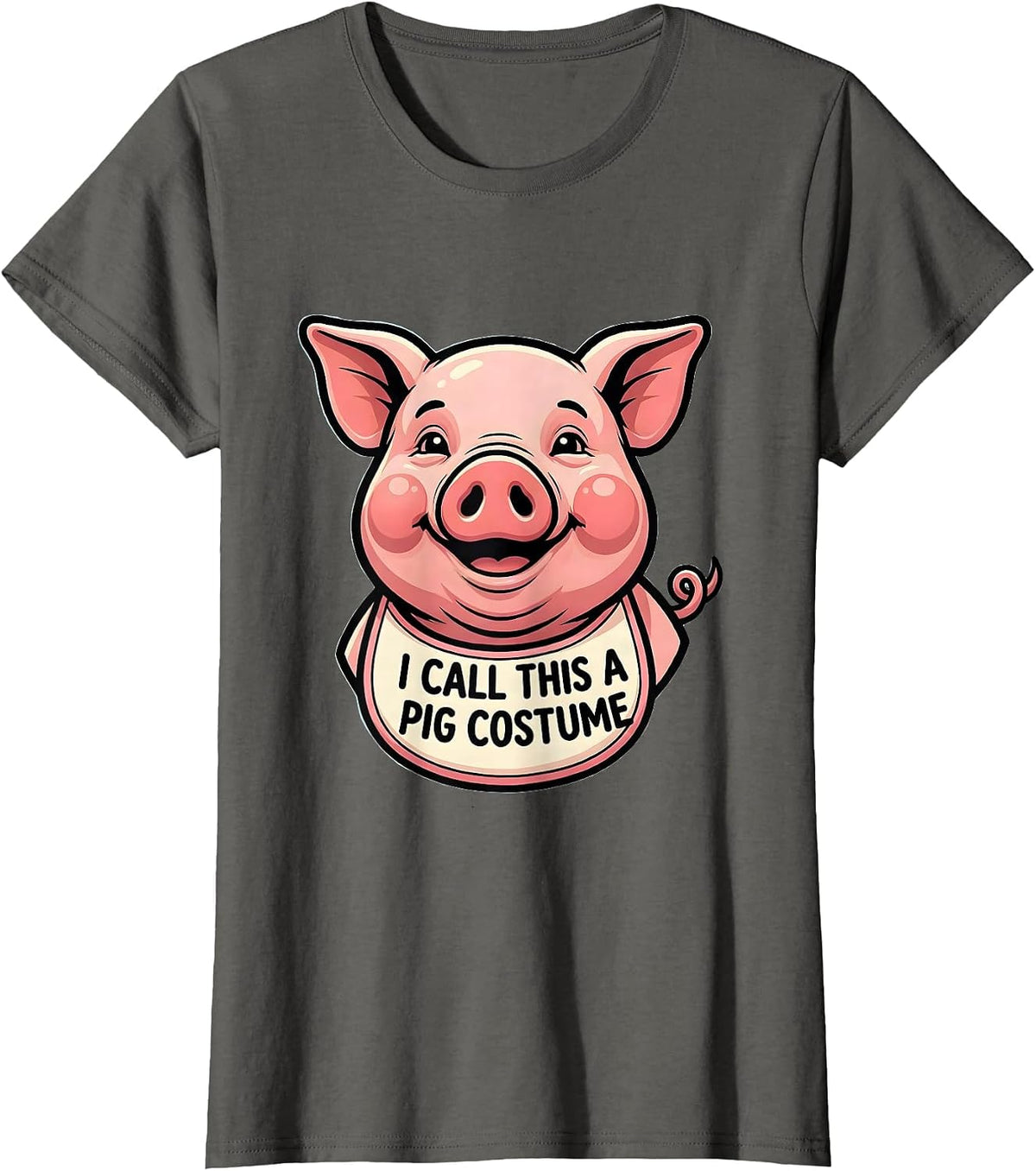 Women's I Call This A Pig Costume Funny Pig Lover Halloween Costume T-Shirt - Asphalt Grey