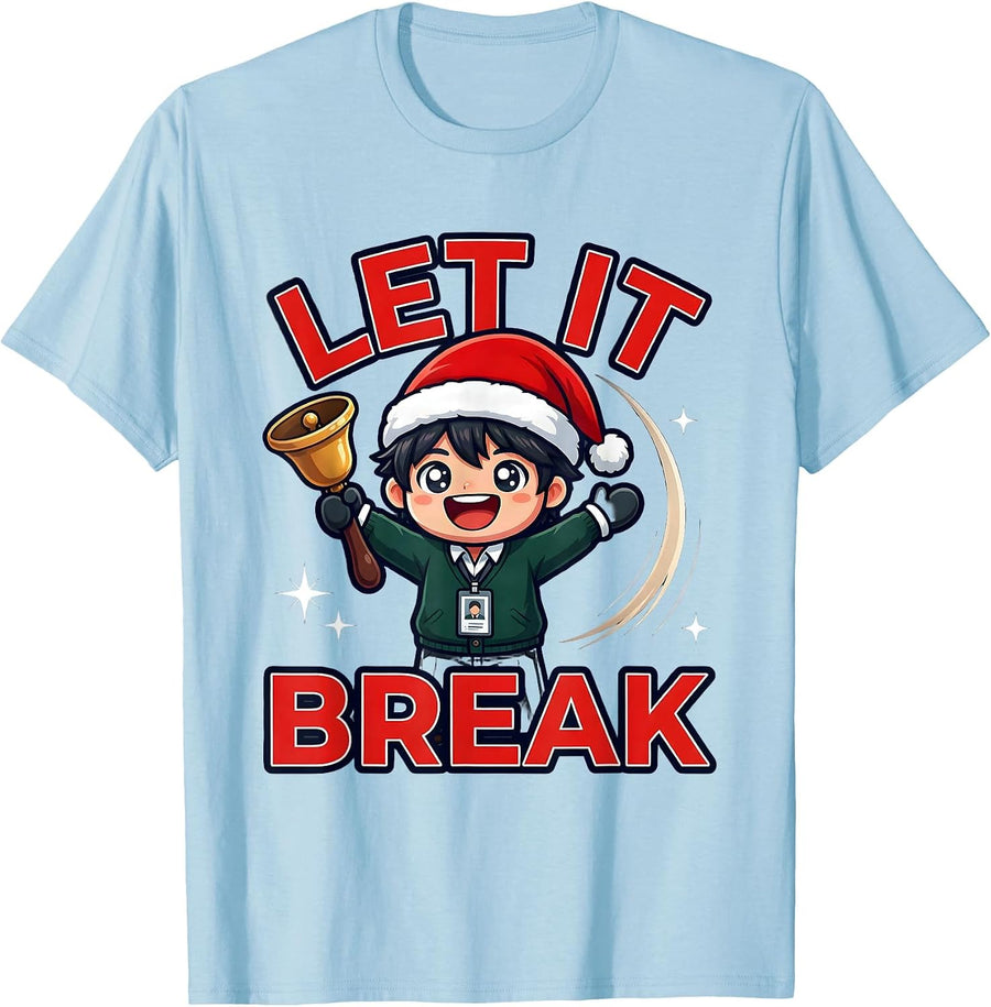 Men's LET IT BREAK Funny Teacher Christmas Break Countdown T-Shirt - Baby Blue