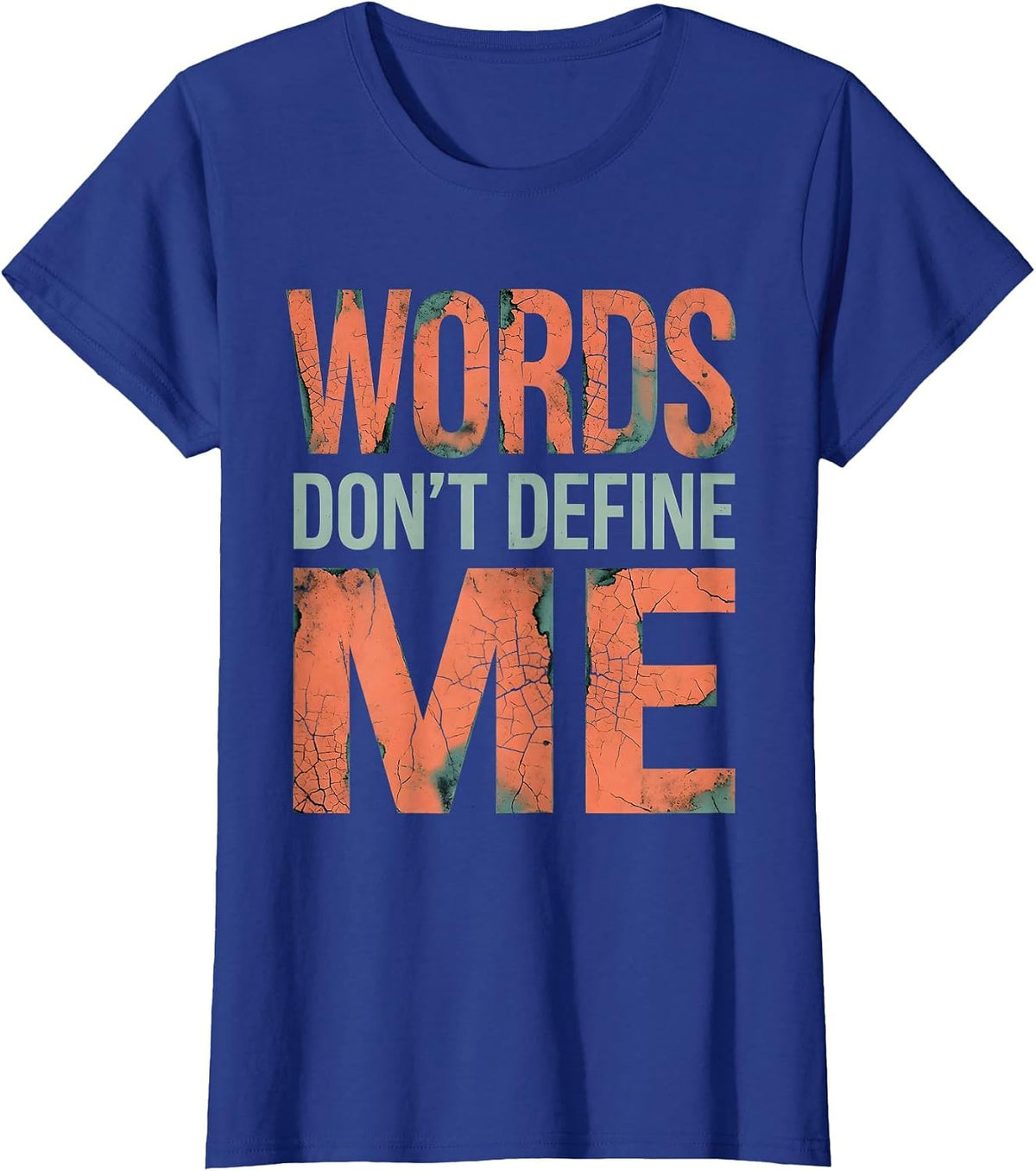 Women's Words Don't Define Me Dyslexia Awareness Design T-Shirt - Royal Blue