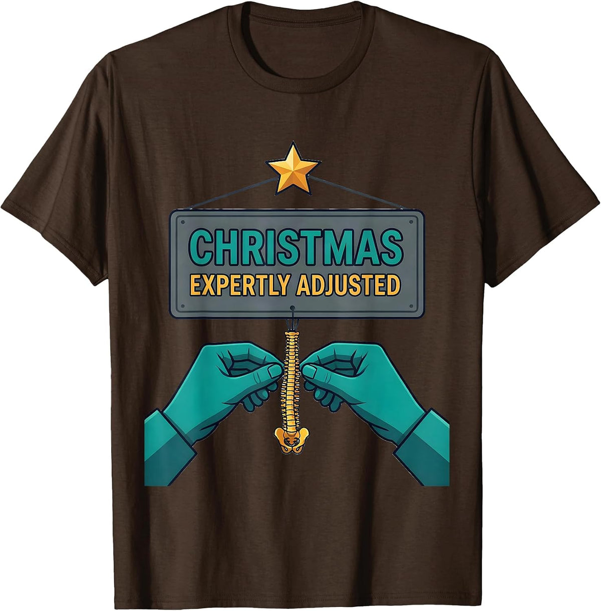 Men's Christmas, Expertly Adjusted Funny Chiropractor Christmas T-Shirt - Brown