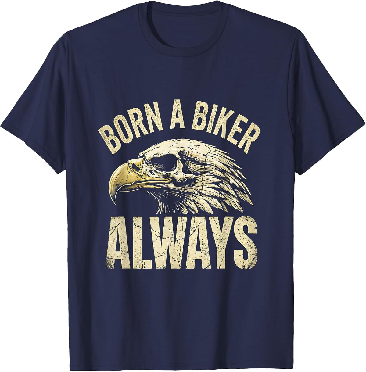 Born a Biker Always Bold Motorcycle Design T-Shirt - Navy Blue