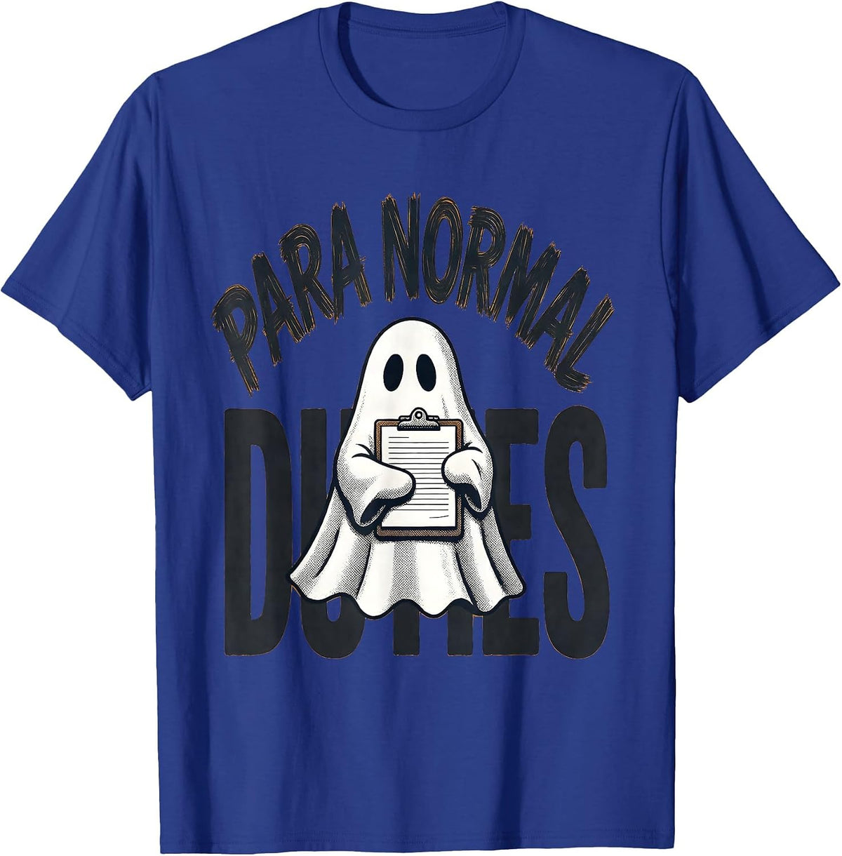 Para Normal Duties Funny SPED Teacher Aide Ghost Halloween T-Shirt - Royal Blue