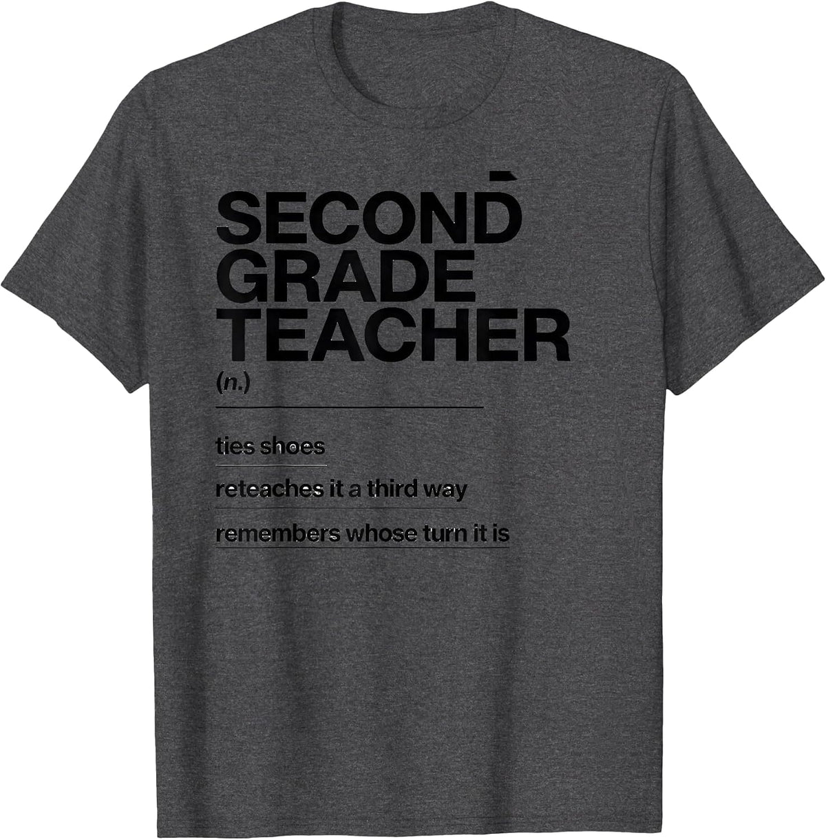 Men's Second Grade Teacher Funny Teacher Humor T-Shirt - Dark Heather Grey
