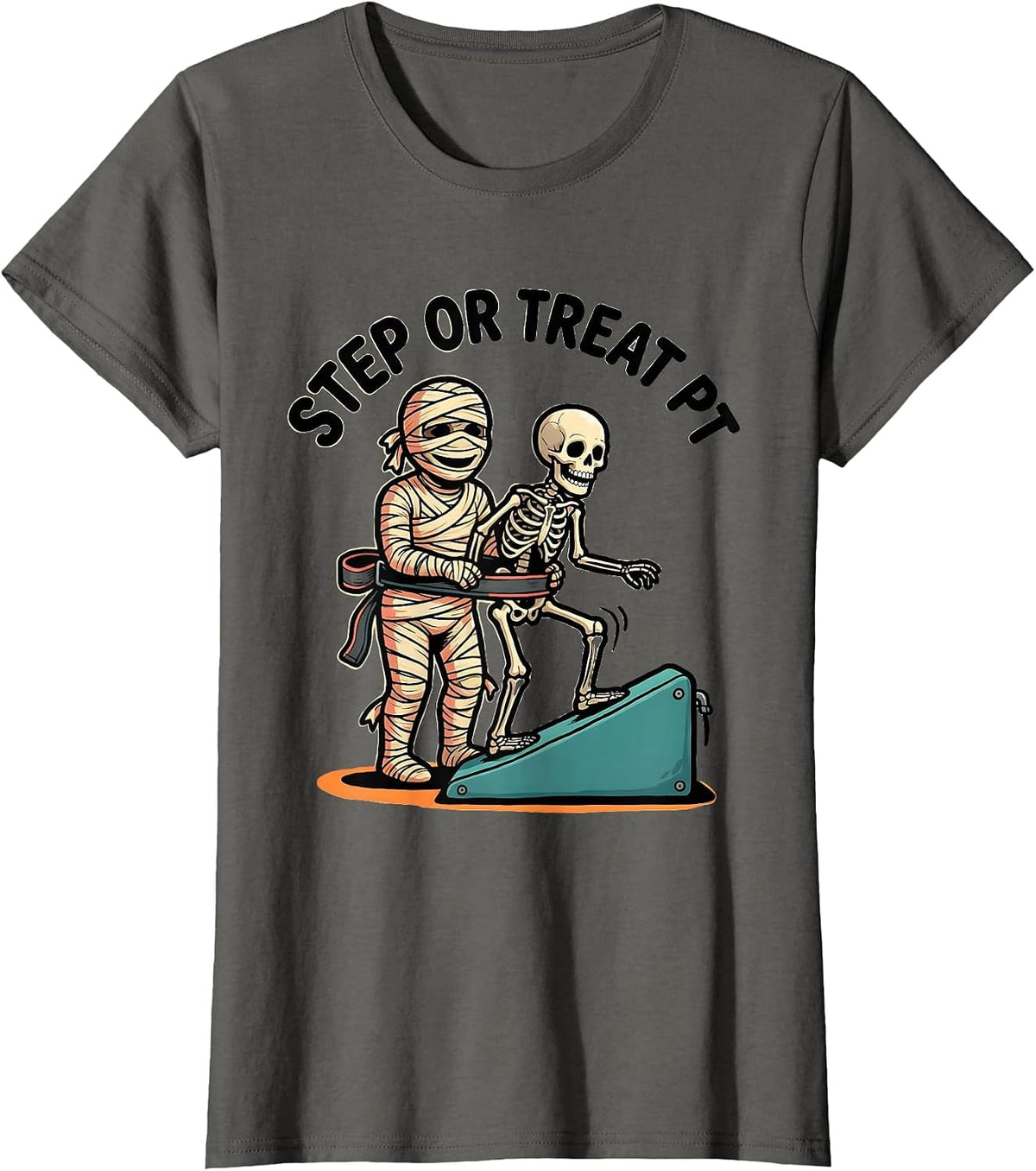 Women's Step Or Treat PT Funny Physical Therapy Halloween Therapist T-Shirt - Asphalt Grey