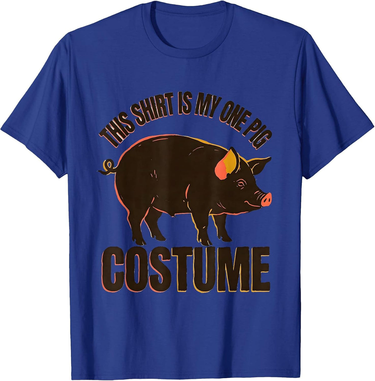 This Shirt Is My One Pig Costume Midcentury Modern Pig Lover T-Shirt - Royal Blue