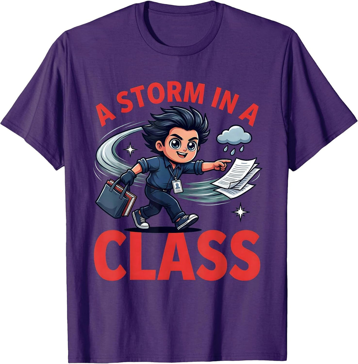 A STORM IN A CLASS Funny Teacher Classroom Humor T-Shirt - Purple