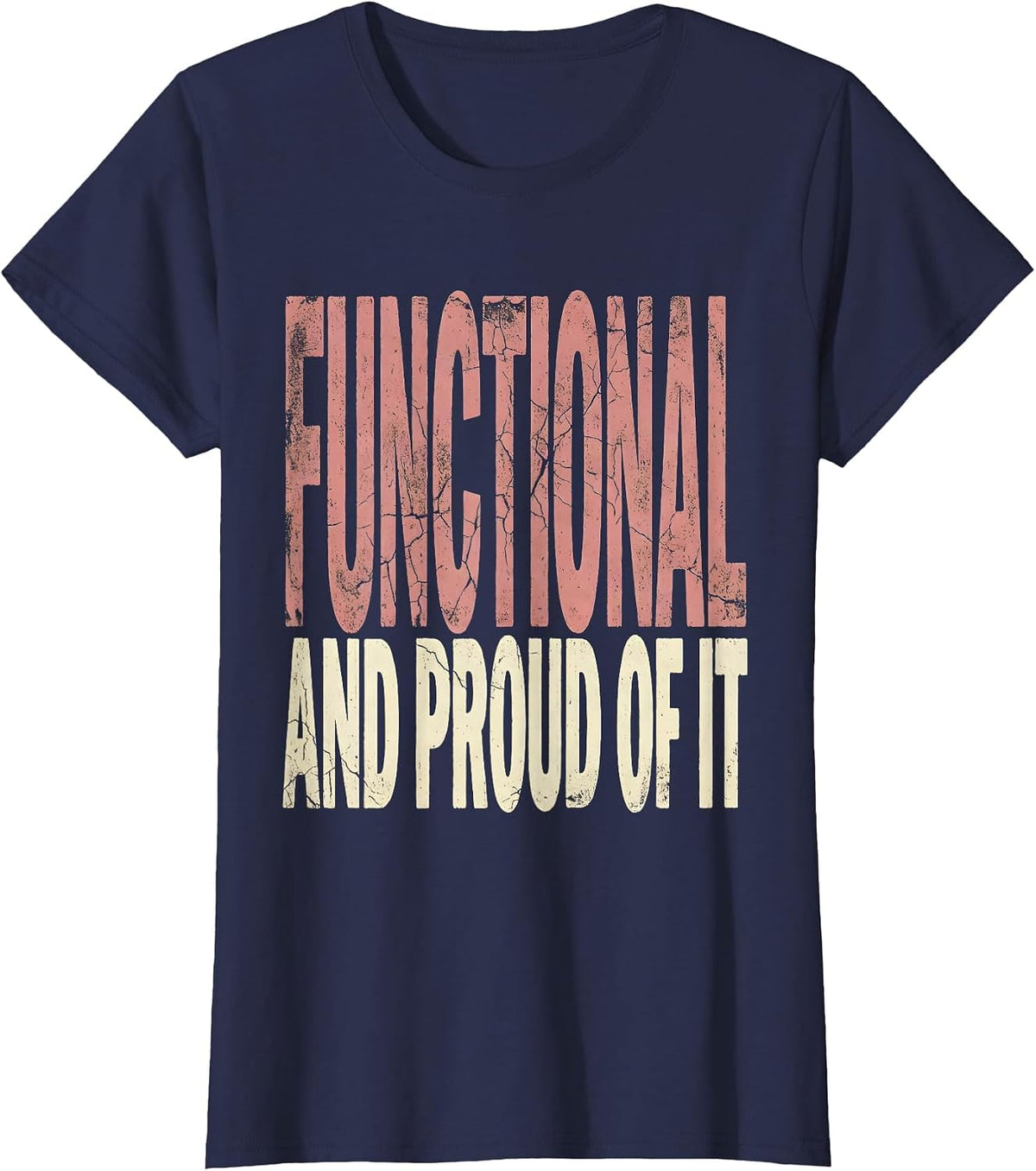 Women's Functional and Proud of It Physical Therapy Design T-Shirt - Navy Blue