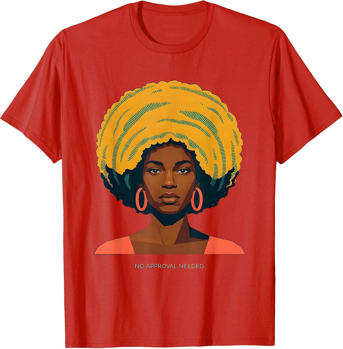 Men's No Approval Needed Empowering Black Women Afro Pride T-Shirt - Red