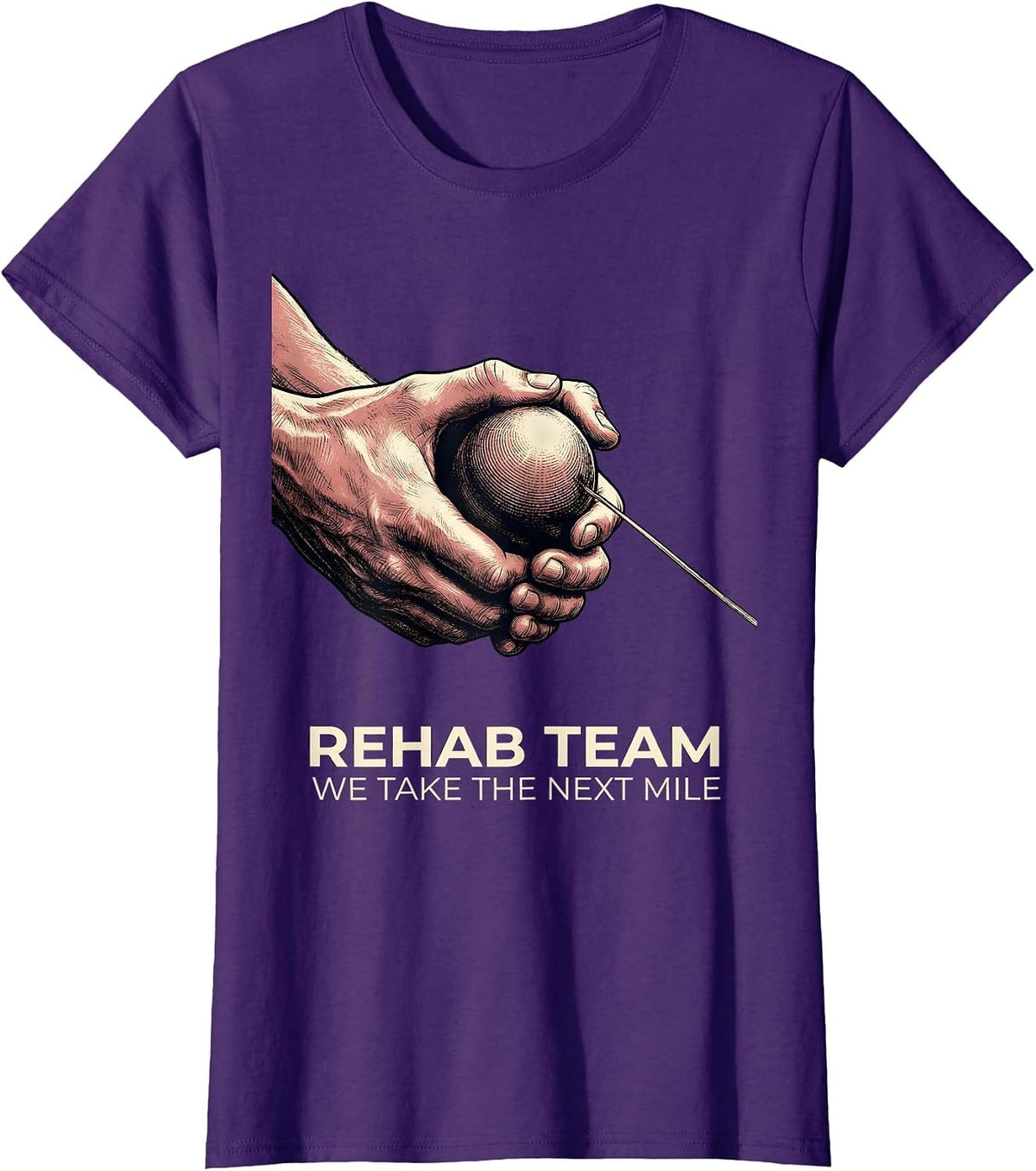 Women's Rehab Team We Take The Next Mile Funny Physical Therapist T-Shirt - Purple