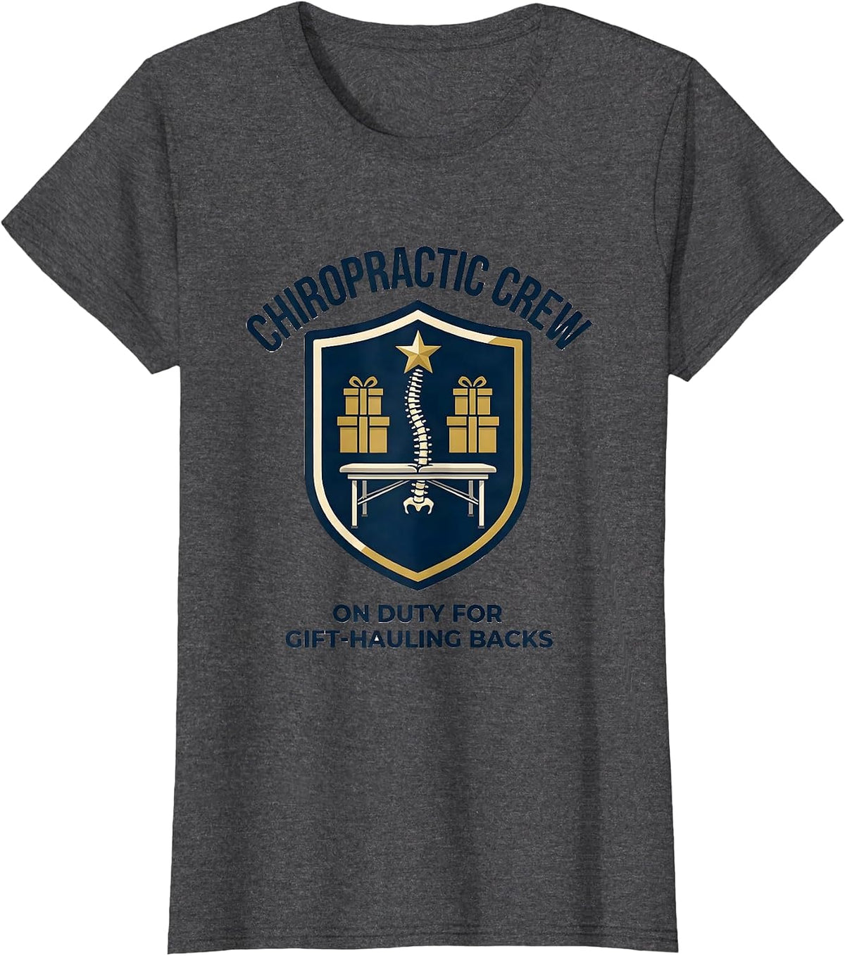 Women's Chiropractic Crew, On Duty For Gift-Hauling Backs Funny T-Shirt - Dark Heather Grey