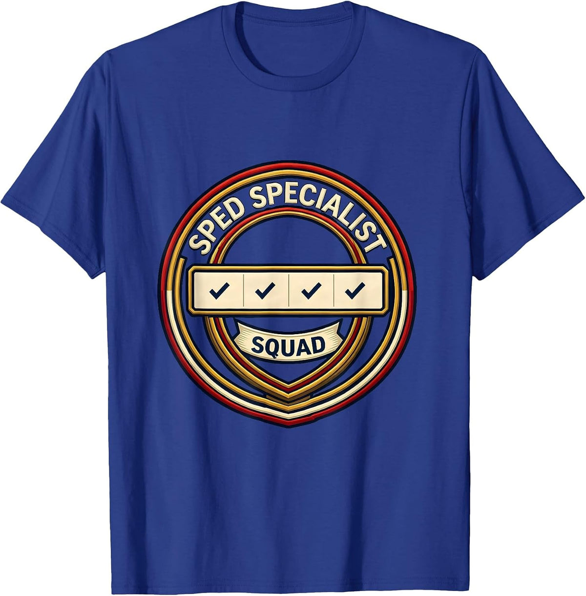SPED Specialist Squad Special Education Teacher Aide Crew T-Shirt - Royal Blue