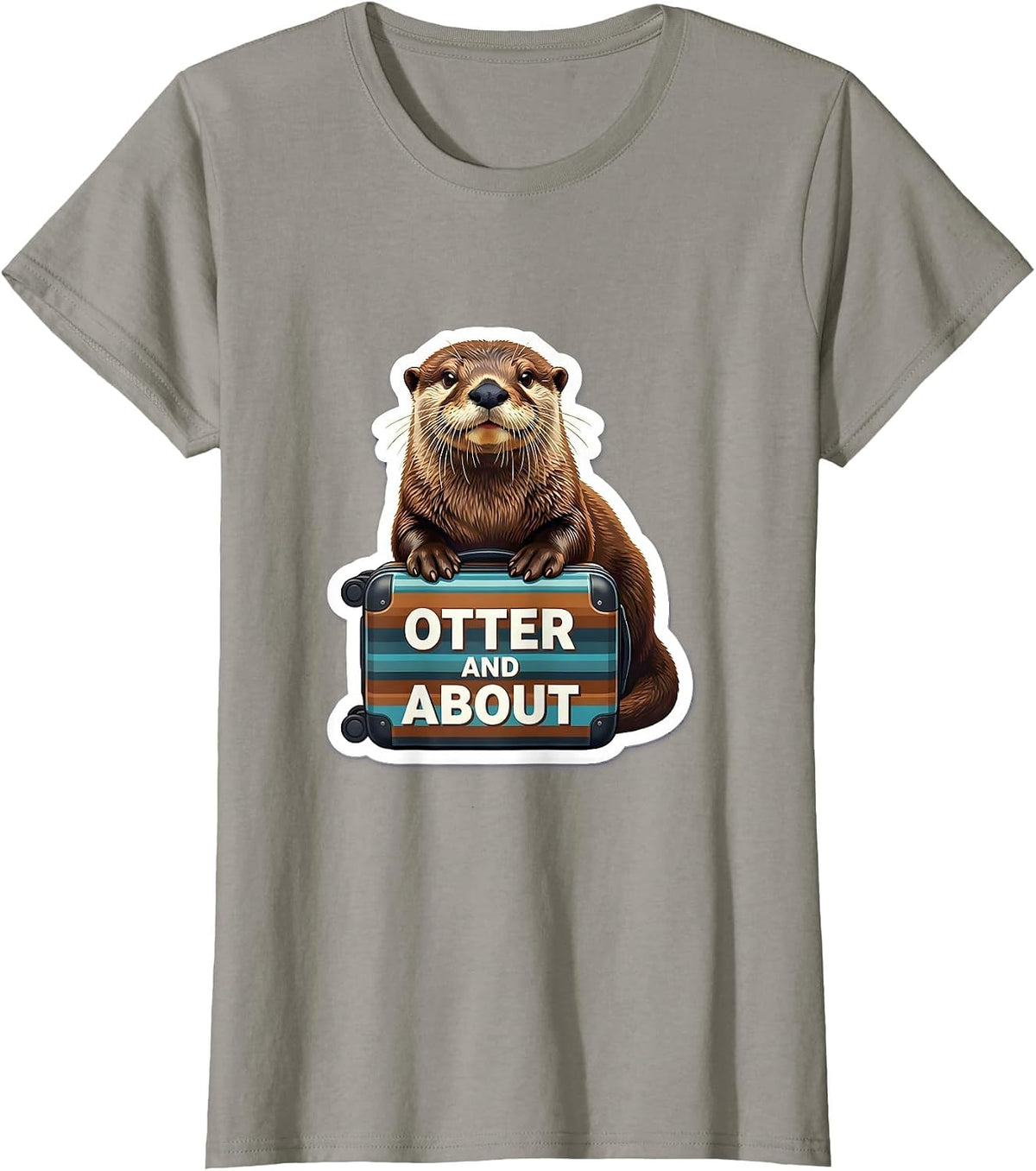 Women's Otter And About Funny Sea Otter Lover Novelty Gift T-Shirt - Slate Grey