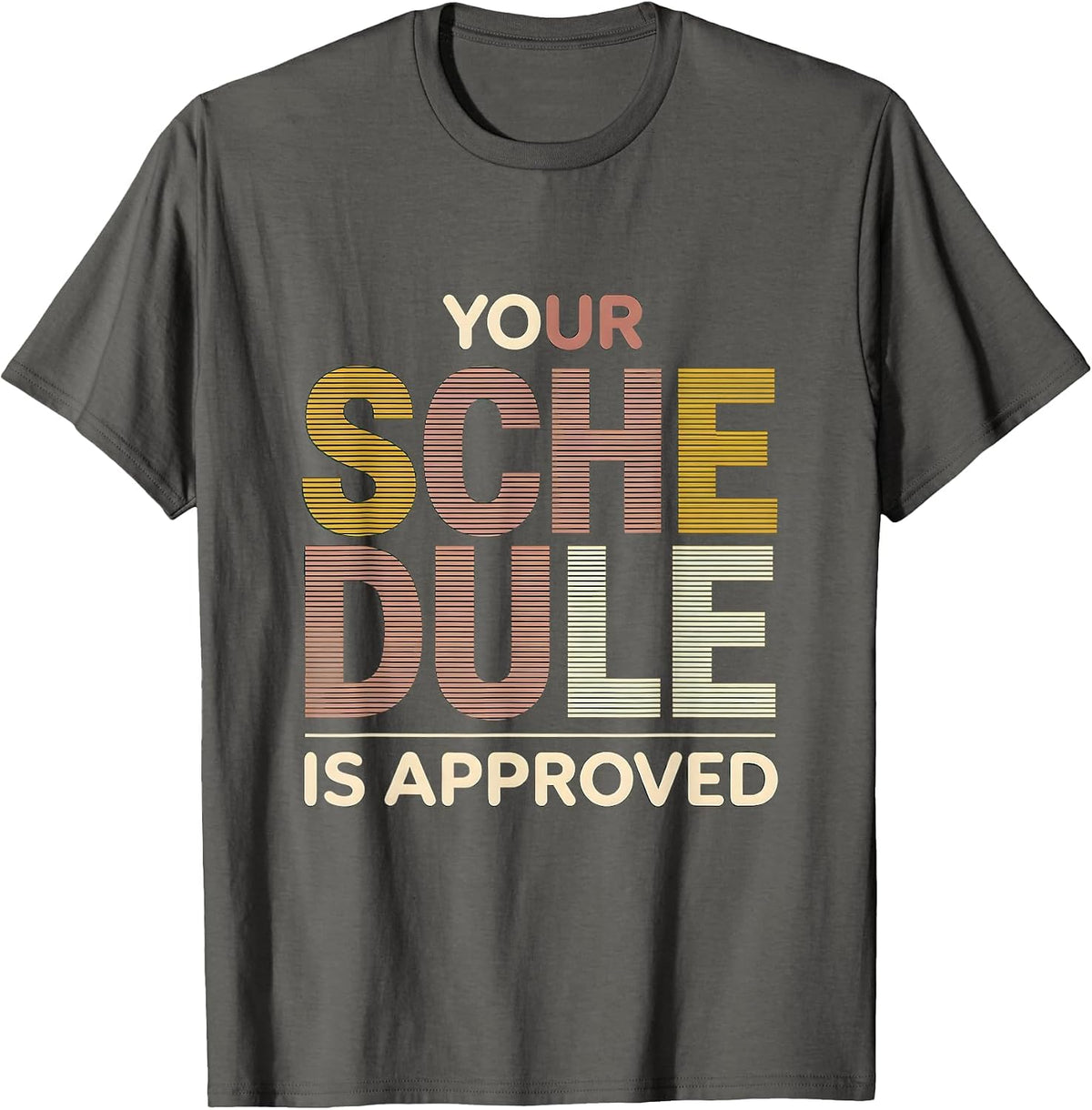 Your Schedule Is Approved Groovy Retro School Counselor T-Shirt - Asphalt Grey