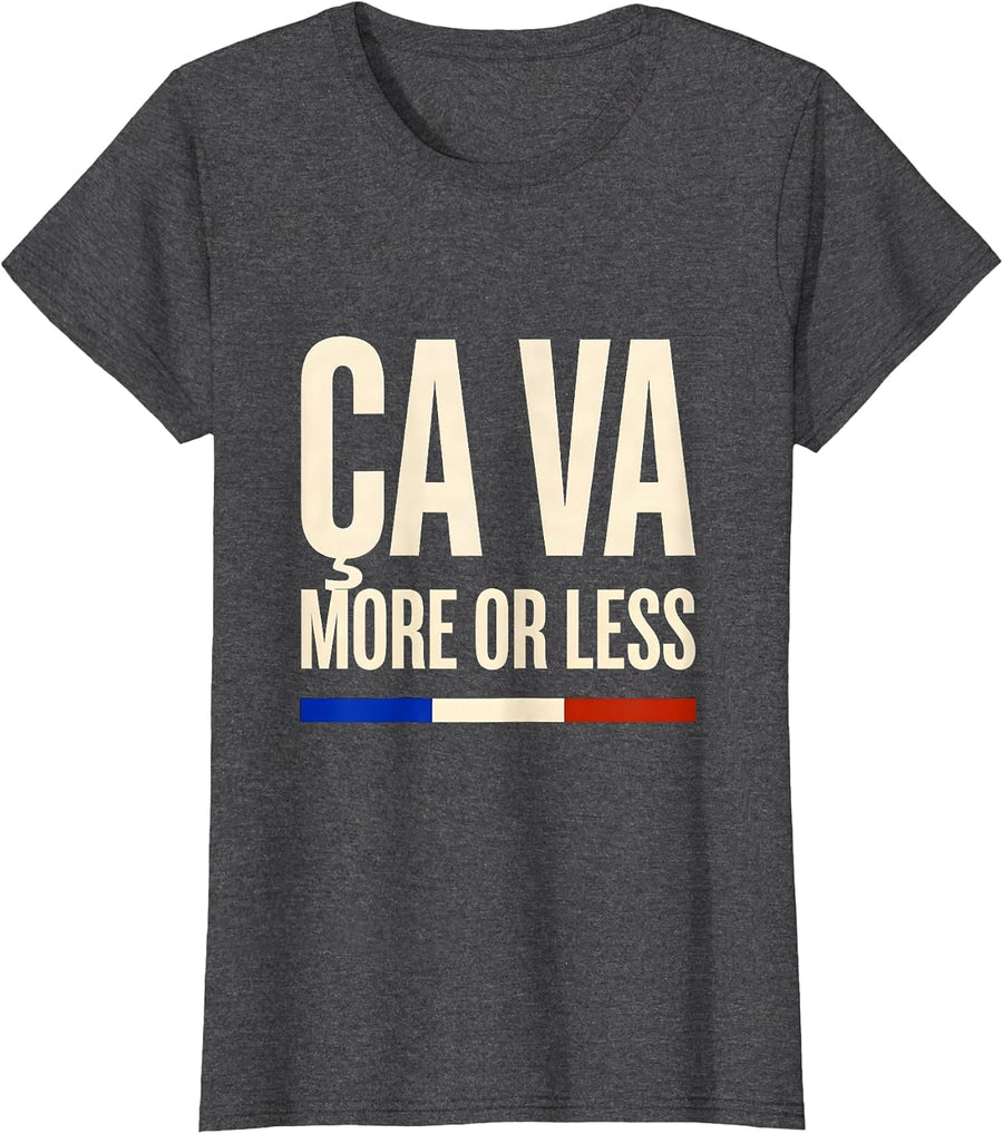Women's Ça Va More Or Less Funny French Flag Francophile Gift T-Shirt - Dark Heather Grey