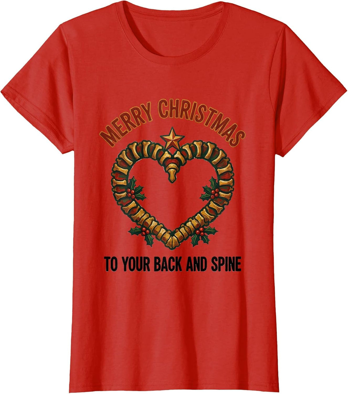 Women's Merry Christmas To Your Back And Spine Folk Art Chiropractor T-Shirt - Red