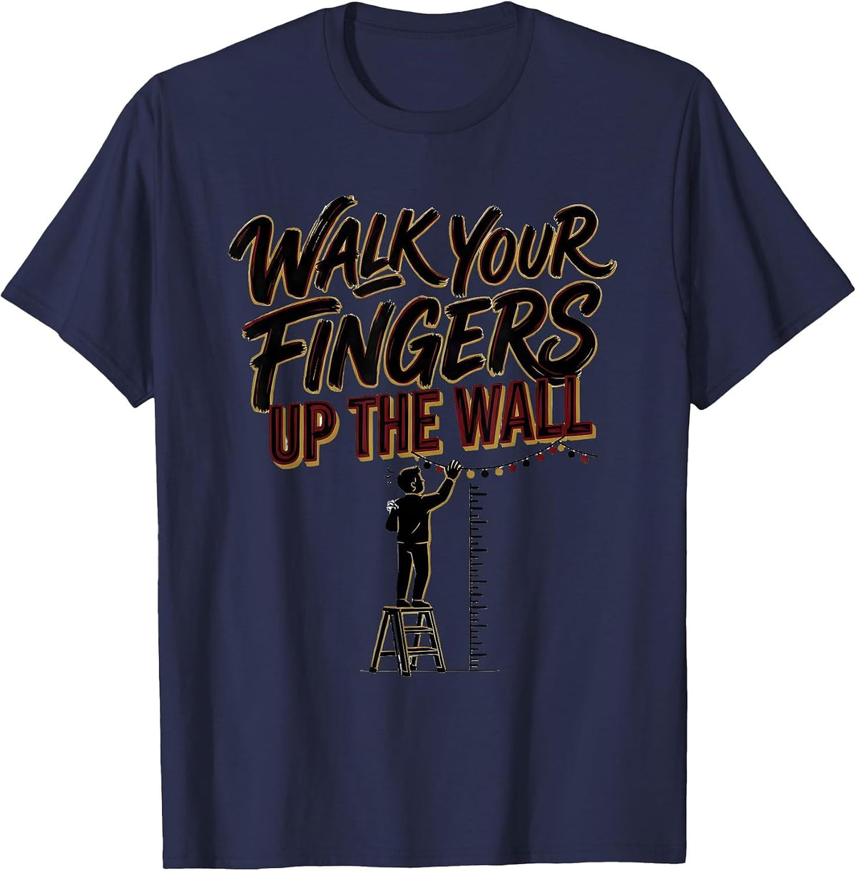 Walk Your Fingers Up The Wall Funny Physical Therapist T-Shirt - Navy Blue