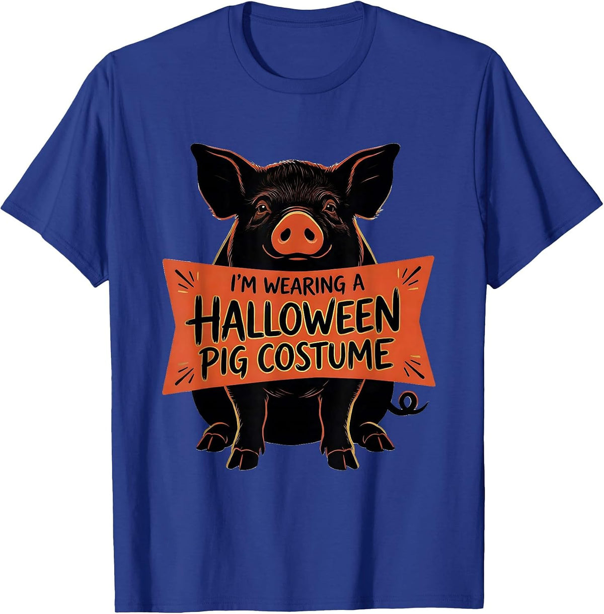 Men's I'm Wearing A Halloween Pig Costume Funny Pig Lover Matching T-Shirt - Royal Blue