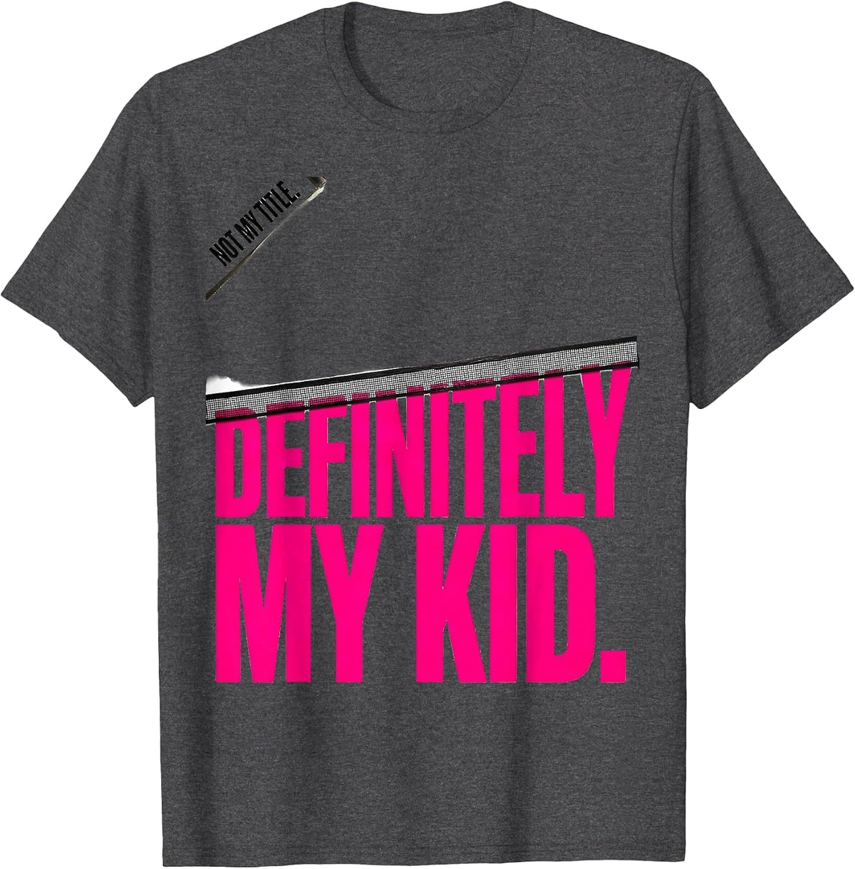 Men's Not My Title Definitely My Kid Funny Paraeducator T-Shirt - Dark Heather Grey