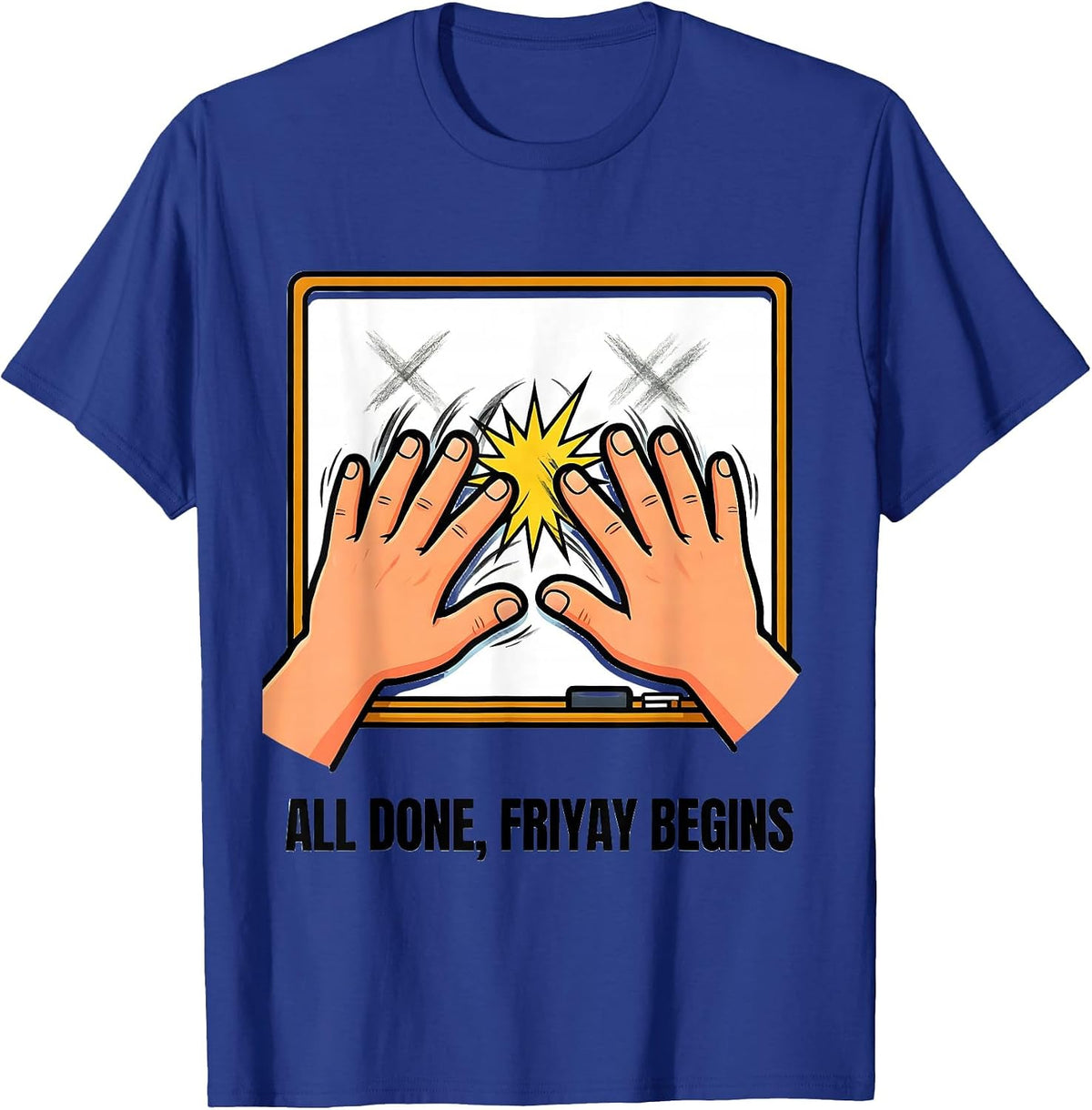 All Done Friyay Begins Cartoon ASL Sign Language Teacher T-Shirt - Royal Blue