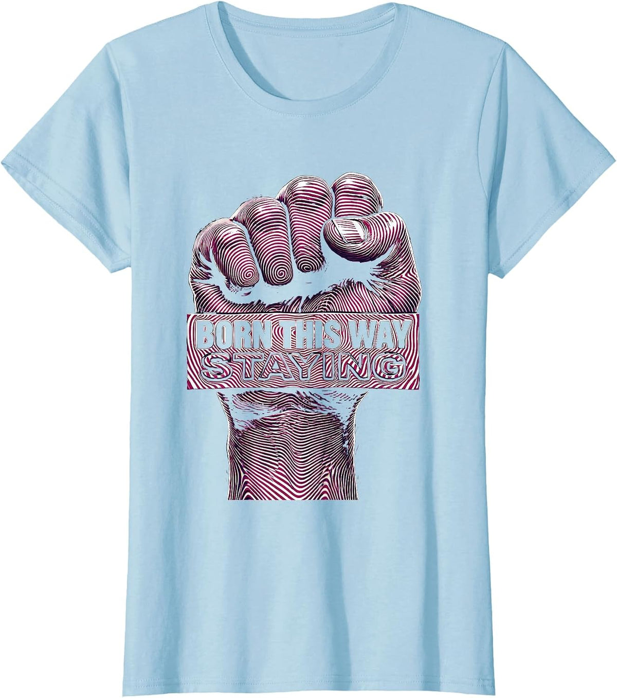 Women's Born This Way Staying Pride Flag Design T-Shirt - Baby Blue