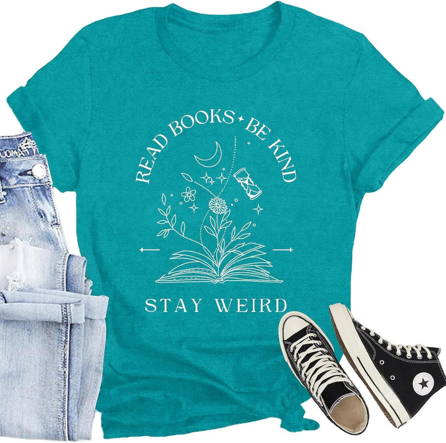 Book Lover Shirt for Women Read Books Be Kind Stay Weird T-Shirt Funny Teacher Shirt - Cyan