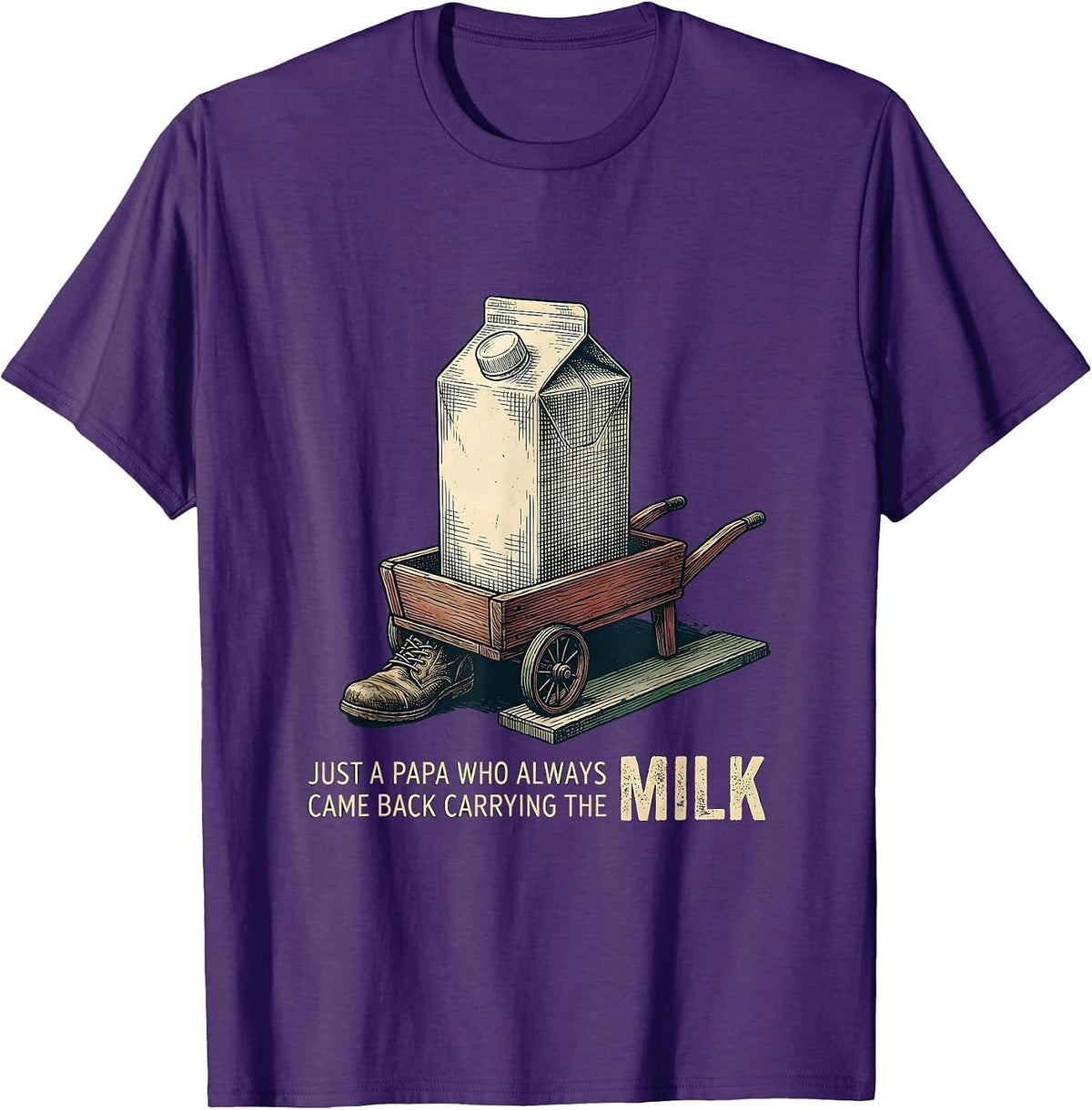 Just A Papa Who Always Came Back Carrying The Milk Vintage T-Shirt - Purple