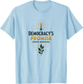 Democracy's Promise Keeps Growing Inauguration T-Shirt - Baby Blue