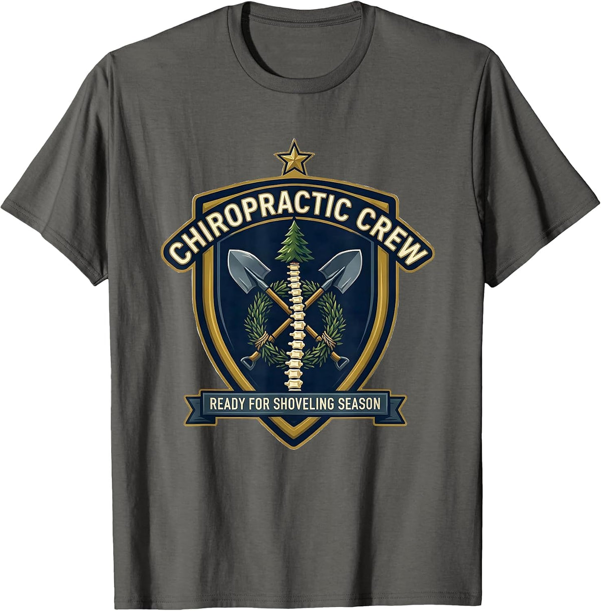 Chiropractic Crew, Ready For Shoveling Season Funny T-Shirt - Asphalt Grey