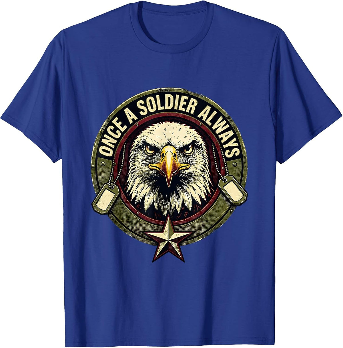 Once A Soldier Always Veteran Pride Design T-Shirt - Royal Blue