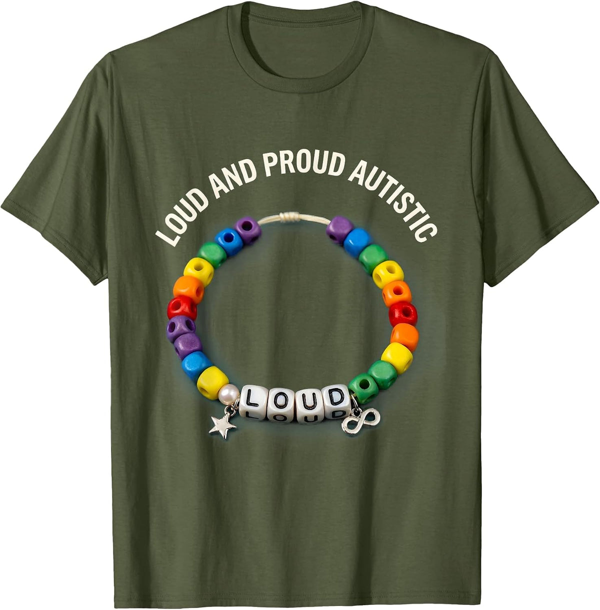 Loud and Proud Autistic Awareness Design T-Shirt - Olive Green