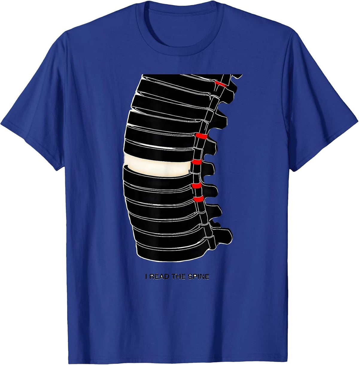 I Read The Spine Funny Chiropractor Spine Adjustment Humor T-Shirt - Royal Blue