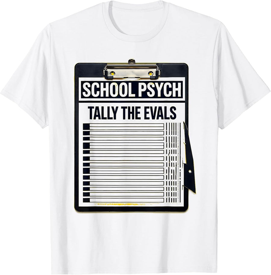 Men's School Psych Tally The Evals Funny School Counselor Mental T-Shirt - White