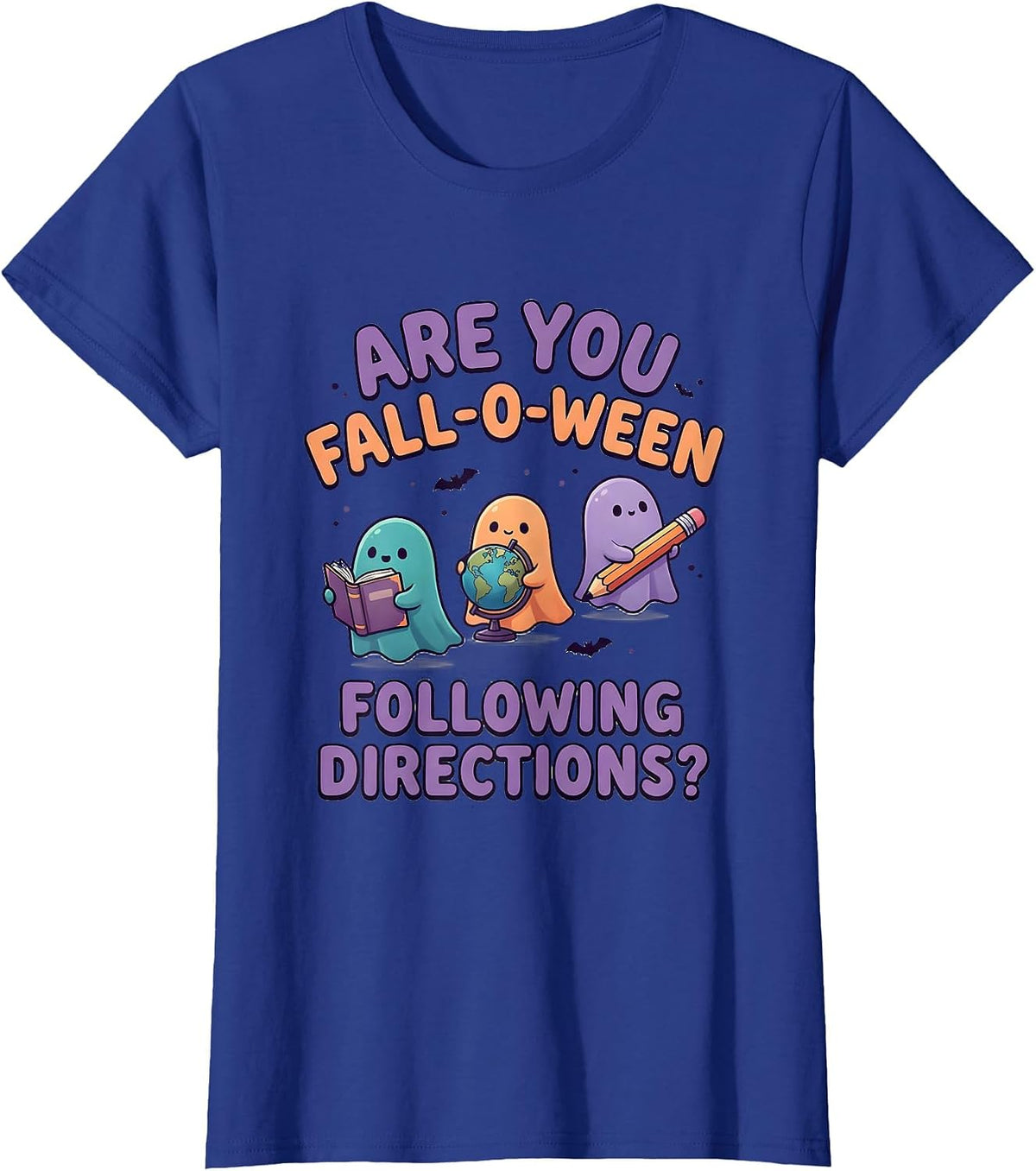 Women's Are You Fall-O-Ween Following Directions Teacher T-Shirt - Royal Blue