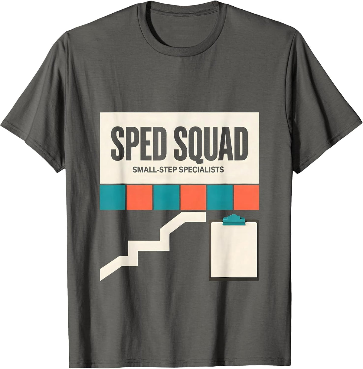 SPED Squad Small-Step Specialists Special Education Teacher T-Shirt - Asphalt Grey